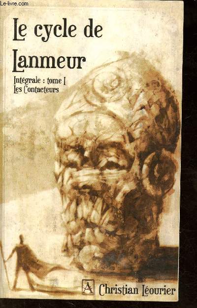 Le cycle de Lanmeur. Intgrale, Tome 1: Les Contacteurs (1 volume).