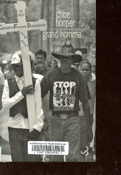 Grand homme. Mort et vie  Palm Island.