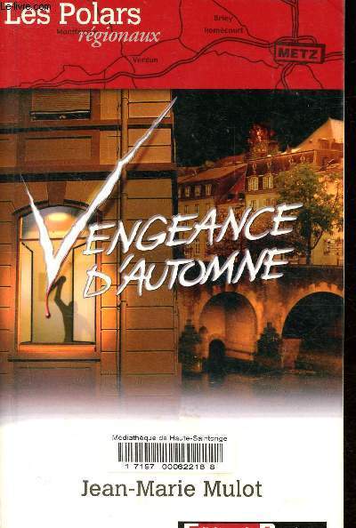 Vengeance d'automne - Collection Les Polars Rgionaux.