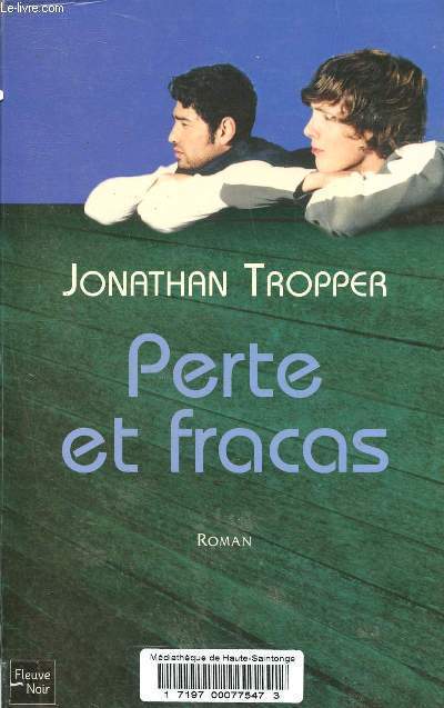 Perte et fracas.