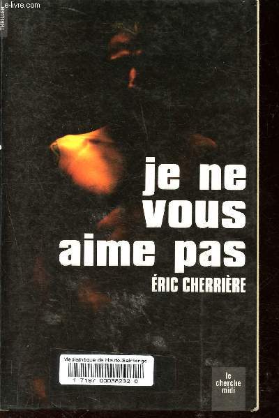 Je ne vous aime pas.
