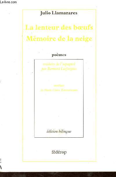 La lenteur des boeufs. Mmoire de la neige - Collection Paul Froment n19.