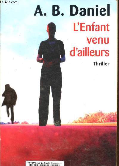 L'Enfant venu d'ailleurs.