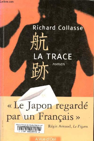 La trace. Le Japon regard par un Franais.