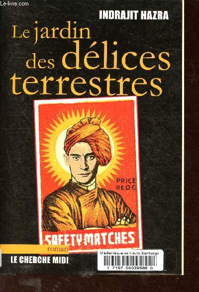 Le jardin des dlices terrestres - Collection Ailleurs.