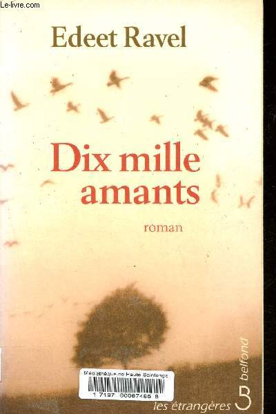 Dix mille amants - Collection Les trangres.