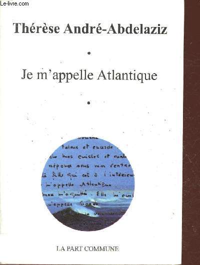 Je m'appelle Atlantique.