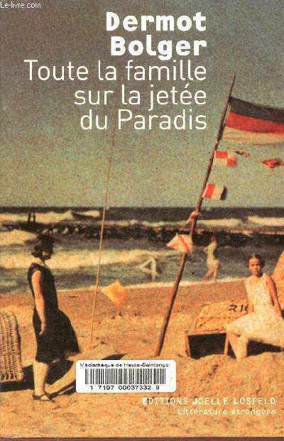 Toute la famille sur la jete du Paradis - Collection Littrature trangre.