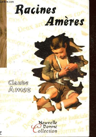 Racines amres - Collection Nouvelle Donne.
