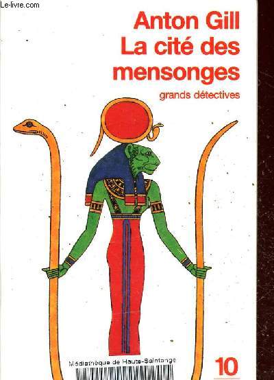 La cit des mensonges. Mystres gyptiens - Collection Grand dtectives n2786.