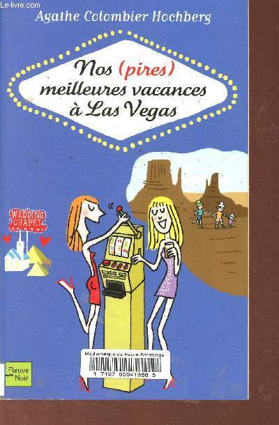 Nos (Pires) meilleures vacances  Las Vegas.