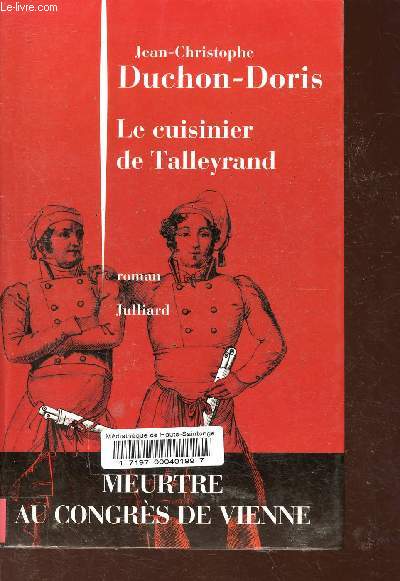 Le cuisinier de Talleyrand. Meurtre au congrs de Vienne.