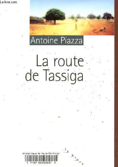 La route de Tassiga - Collection La brune.