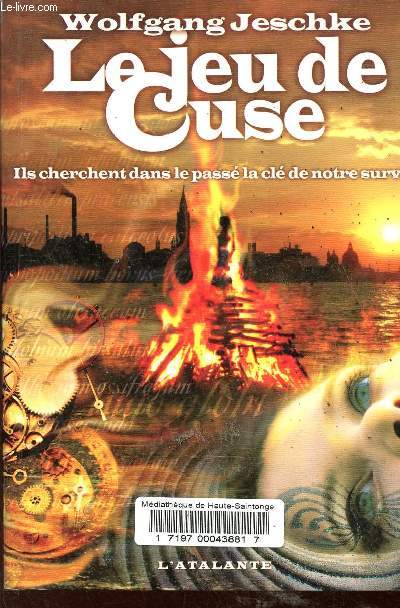 Le jeu de Cuse. Ils cherchent dans le pass la cl de notre survie - Collection La dentelle du cygne.