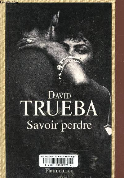 Savoir perdre.
