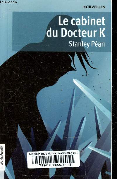 Le cabinet du Docteur K et autres histoires d'amours contraries.