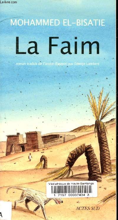 La Faim - Collection Mondes arabes.