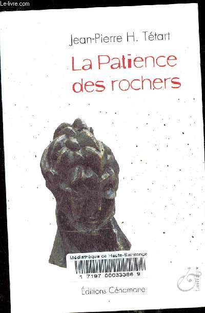 La Patience des rochers.