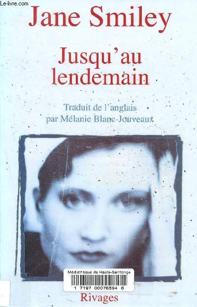 Jusqu'au lendemain.
