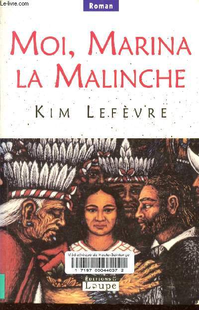 Moi, Mrina la Malinche.