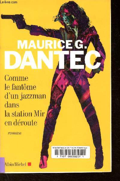 Comme le fantme d'un jazzman dans la station Mir en droute.