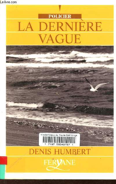 La dernire vague.