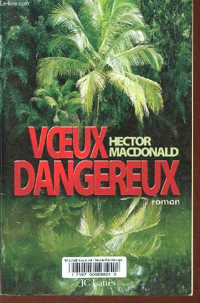 Voeux dangereux.