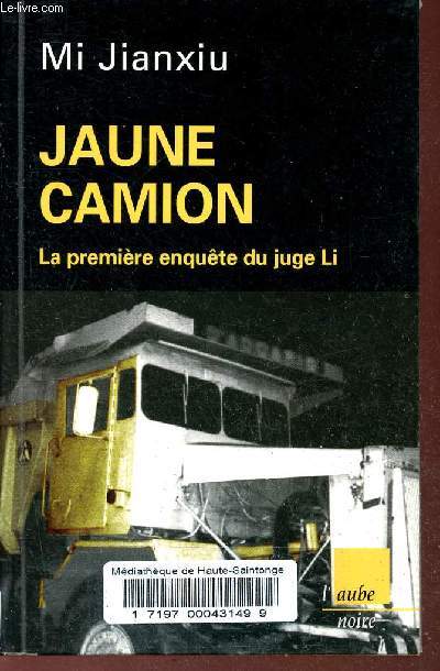 Jaune camion - La premire enqute du juge Li - Collection L'aube poche.
