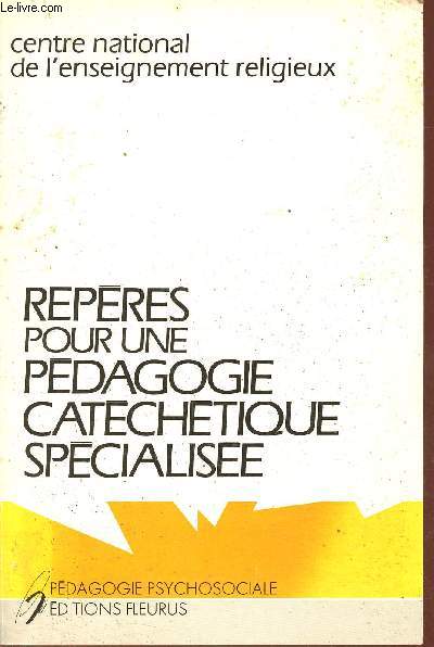 Repres pour une pdagogie catchtique spcialise - Collection Pdagogie Psychosociale.