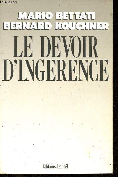 Le devoir de l'ingrence - Peut-on, les laisser mourir ?