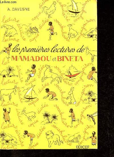 Les premires lectures de Mamadou et Bineta - Livre de lecture et de franais  l'usage des coles africaines.