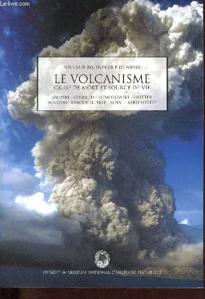 Le volcanisme, cause de mort et source de vie.