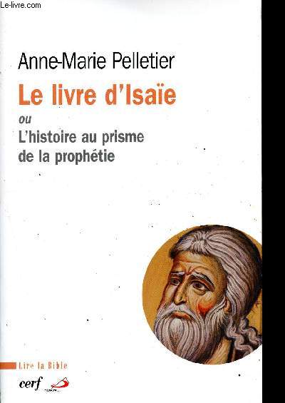 Le livre d'Isae ou L'histoire au prisme de la prophtie - Collection Lire la Bible n151.