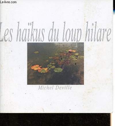 Les hakus du loup hilare.
