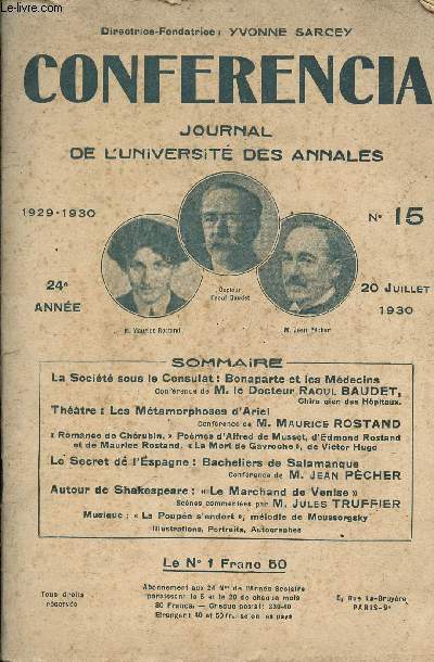 Revue : Conferencia Journal de l'universit des annales n15 20 juillet 1930 - La Socit sous le Consulat: Bonaparte et les mdecins (Baudet) - Thatre: Les Mtamorphoses d'Ariel (Rostand) - Romance de Chrubin, pomes d'Alfred de Musset, etc.