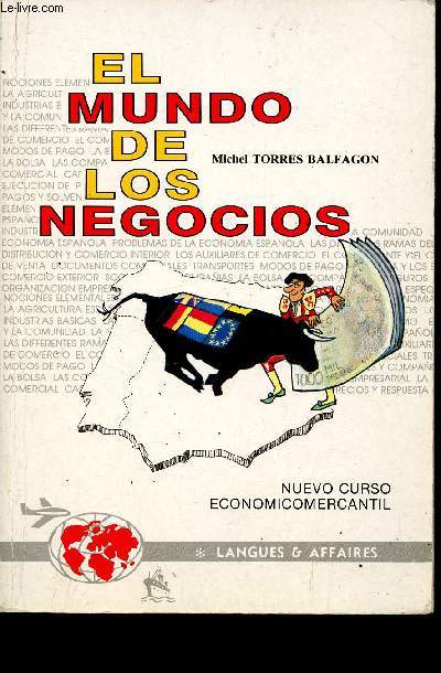 El mundo de los negocios - Nuevo Curso economicomercantil - Cours d'espagnol conomique et commercial.