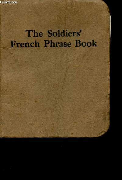 The Soldier's French Phrase Book.