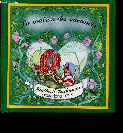 La maison des vacances.
