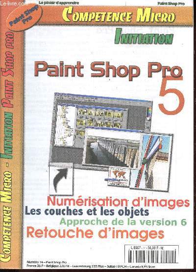 Comptence Micro n14 : Paint Shop Pro 5 - Numrisation d'images - Les couches et les objets - Approche de la version 6 - Retouche d'images.