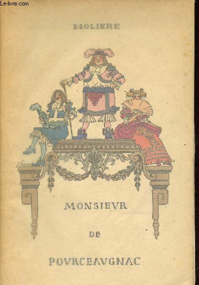 Monsieur de Pourceaugnac - Edition numrote exemplaire n60/560 sur japon avec un dessin original.