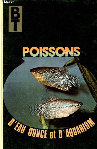Les poissons d'eau douce et d'aquarium.