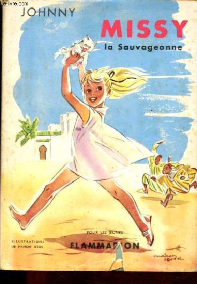Missy la sauvageonne.