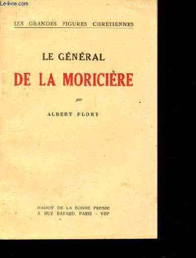 Le gnral de la Moricire - Collection Les grandes figures chrtiennes.