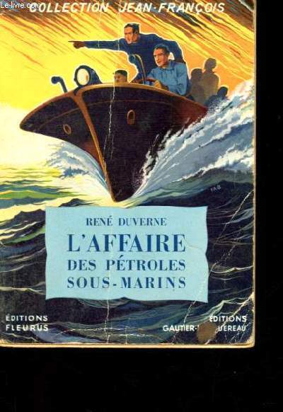 L'affaire des ptroles sous-marins - Collection Jean-Franois.