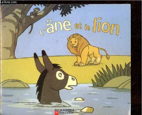 L'ne et le lion - Collection Albums du Pre Castor.