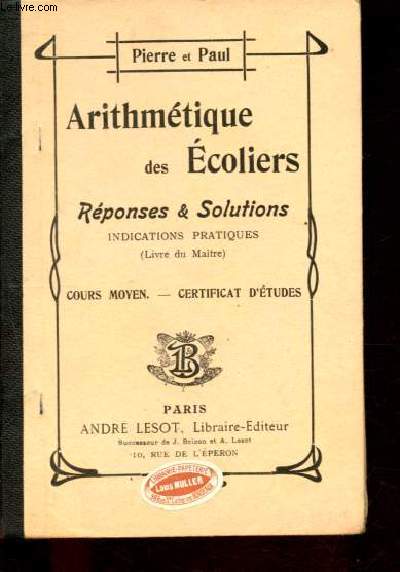 Arithmtique des coliers - Rponses & Solutions, indications pratiques - Cours Moyen-Certificat d'tudes - Spcimen professeur.