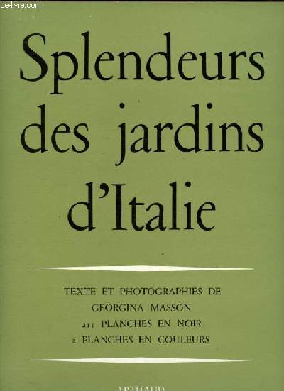 Splendeurs des jardins d'Italie.