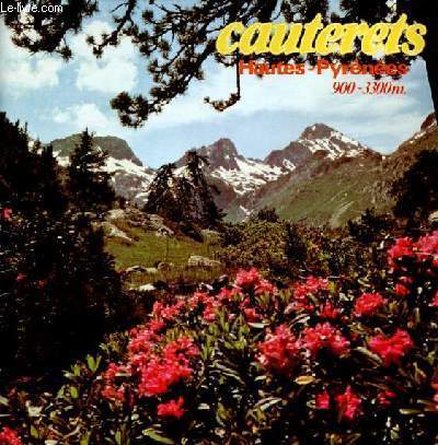 Cauterets - Hautes Pyrnes 900-3300m.