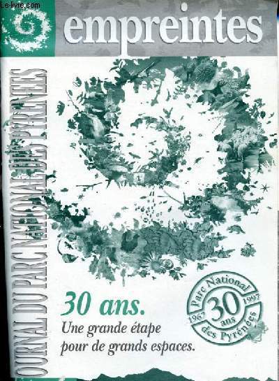 Empreintes - Journal du Parc National des Pyrnes - 30 ans, une grande tape pour de grands espaces.