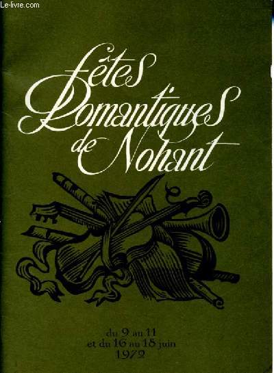 Ftes Romantiques de Nohant du 9 et 11 et du 16 au 18 juin 1972.